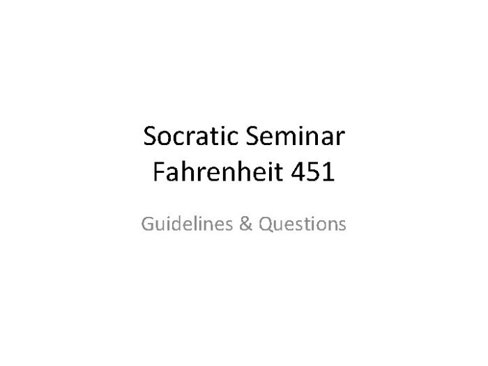 Fahrenheit 451 socratic seminar questions